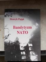 BANDYTYZM NATO - HENRYK PAJĄK 