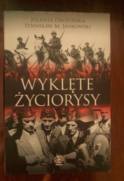 Wyklęte życiorysy J.Drużyńska, S.M. Jankowski 