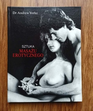 Sztuka Masażu Erotycznego dr Andrew York