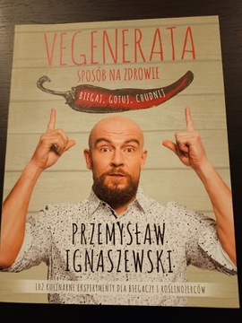 "Vegenerata-biegaj, gotuj, chudnij"-P. Ignaszewski