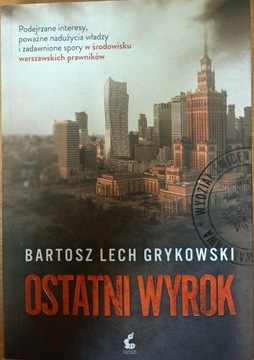 Ostatni wyrok Bartosz Grykowski