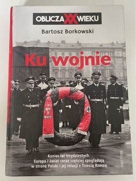 Ku Wojnie Bartosz Borkowski