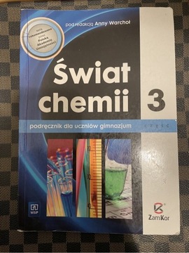 Chemia. Świat chemii. Klasa 3. Gimnazjum