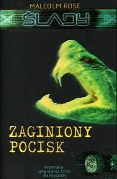  Ślady. Zaginiony pocisk - Rose Malcolm