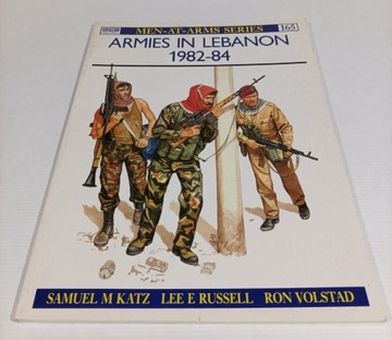 ARMIES IN LEBANON 1982-84. Men at Arms Series.
