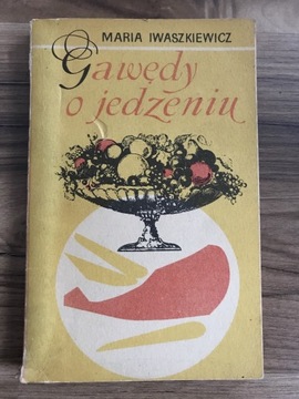 „Gawędy o jedzeniu”- Maria Iwaszkiewicz 1969 rok 