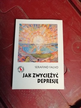 Serafino Falvo - Jak zwyciężyć depresję 