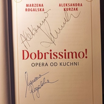 Książka Dobrissimo! Opera od kuchni z autografami!