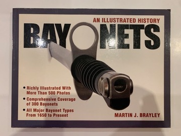 Bayonets - An Illustrated History (Martin Brayley)