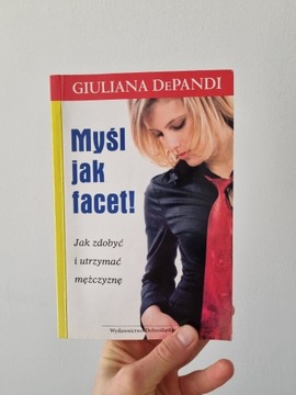 Myśl jak facet - Giuliana DePandi