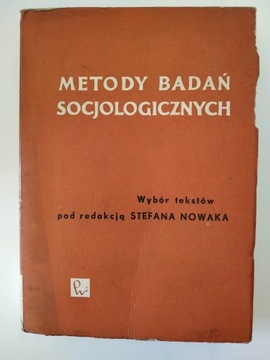 METODY BADAŃ SOCJOLOGICZNYCH Stefan Nowak