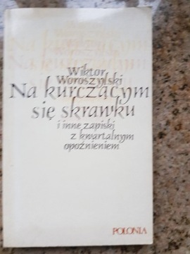 W. Woroszylski - Na kurczącym się skrawku