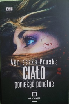 Agnieszka Pruska ,, Ciało poniekąd ponętne ,,