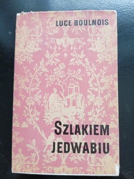 Szlakiem jedwabiu Luce Bounlois