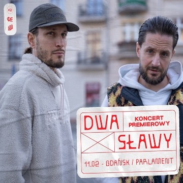  Dwa Sławy | Bilety - Gdańsk | 11.02.2022