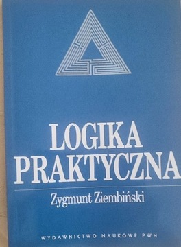 LOGIKA PRAKTYCZNA, ZYGMUNT ZIEMBINSKI,2012