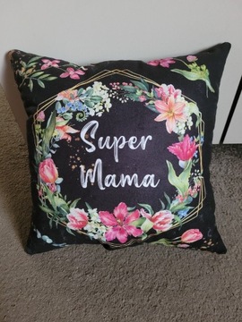 Super Mama poduszka prezent Dzień Matki 40x40