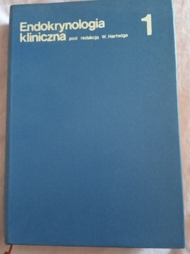 Endokrynologia kliniczna Tom 1 W. Hartwig