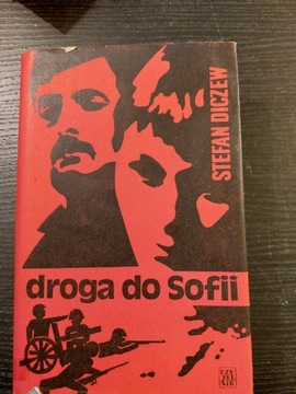 Stefan Diczew. Droga do Sofii.