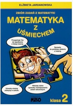 Matematyka z uśmiechem Klasa 2 Zbiór zadań  ~ NOWA