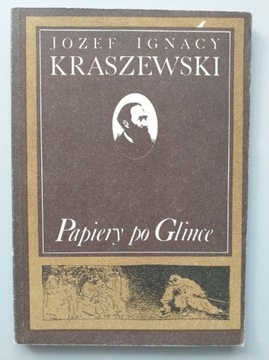 Papiery po Glince Kraszewski 