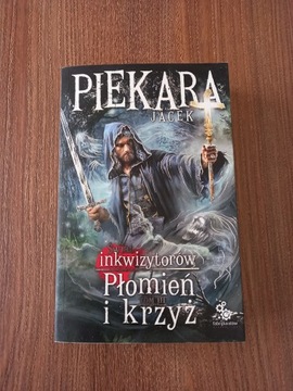 Jacek Piekara - Płomień i krzyż tom 3