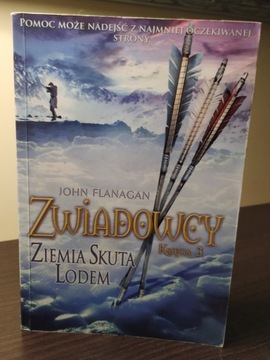 Zwiadowcy - Ziemia Skuta Lodem - Księga 3