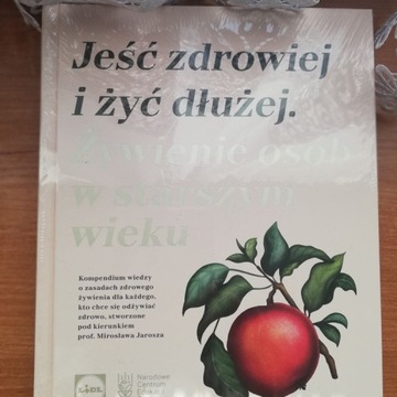 Jeść zdrowiej i żyć dłużej 