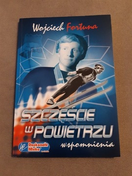 Szczęście w powietrzu Wojciech Fortuna skoki