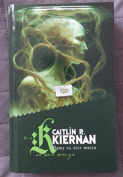 Caitlin R. Kiernan - Domy na dnie morza