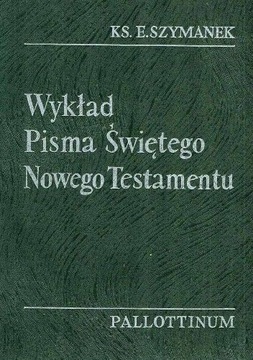 Wykład Pisma Świętego Nowego Testamentu - Szymanek