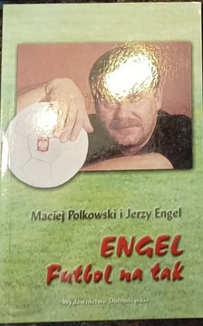 Władysław Jerzy Engel Futbol na tak