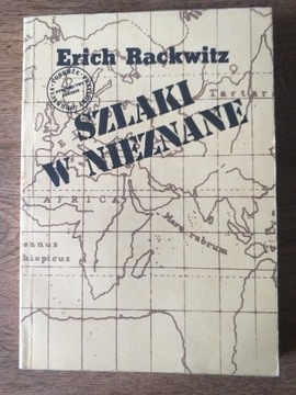 Szlaki w nieznane- Erich Rackwitz