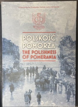 Polskość Pomorza. K. Korda P. Zieliński