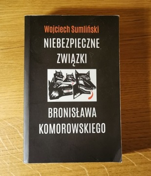 Niebezpieczne związki Bronisława Komorowskiego