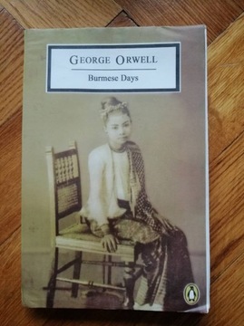 Burmese days. George Orwell