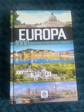 Europa 1000 zabytków, które musisz zobaczyć