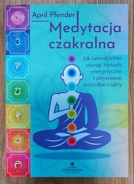 Pfender - Medytacja czakralna; Joga, duchowość