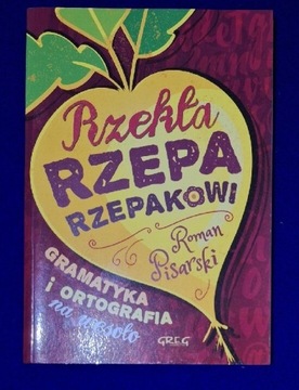 Rzekła rzepa rzepakowi - Roman Pisarski