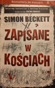 "Zapisane w kościach" Simon Beckett