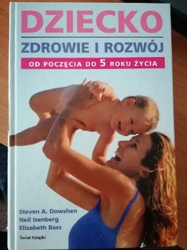 Dziecko zdrowie i rozwój od poczęcia do 5 r. życia