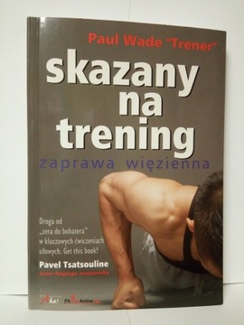 SKAZANY NA TRENING - 1 WYDANIE, 2011