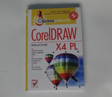 Corel Draw x4 PL Ćwiczenia praktyczne Roland Zimek