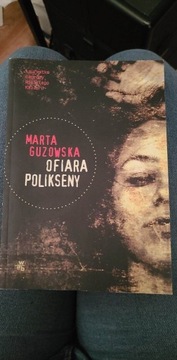 Marta Guzowska Ofiara Polikseny