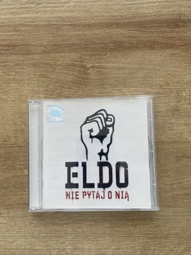 Płyta CD Eldo Nie pytaj o nią I wydanie 2008