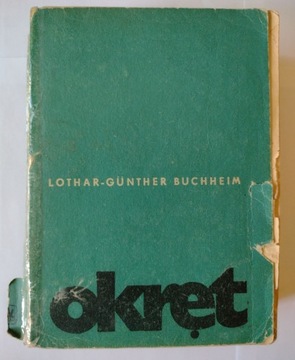 Okręt L.G. Buchneim - historia U 96 Das Boot 