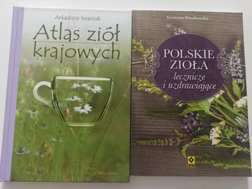 Atlas ziół krajowych, polskie zioła lecznicze i uzdrawiające 