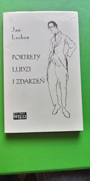 Jan Lechoń Portrety ludzi i zdarzeń