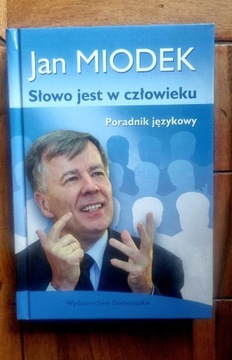 Słowo jest w człowieku Jan Miodek