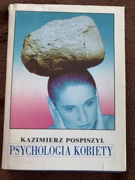 Psychologia kobiety Kazimierz Pospiszyl  B